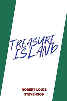 treasure island by Robert Louis Stevenson