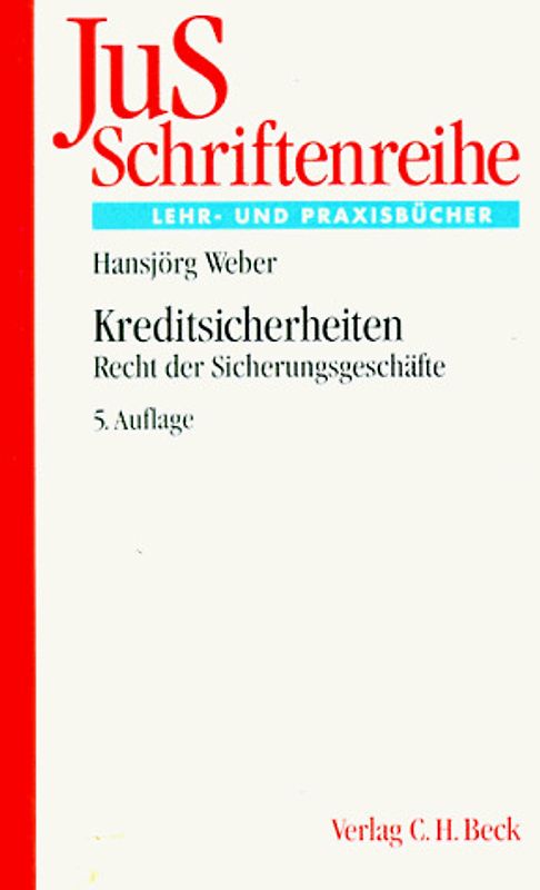 Kreditsicherheiten. Recht der Sicherungsgeschäfte