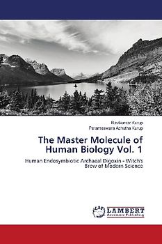 The Master Molecule of Human Biology Vol. 1