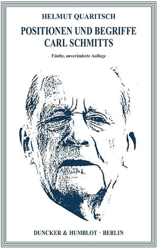 Positionen und Begriffe Carl Schmitts.