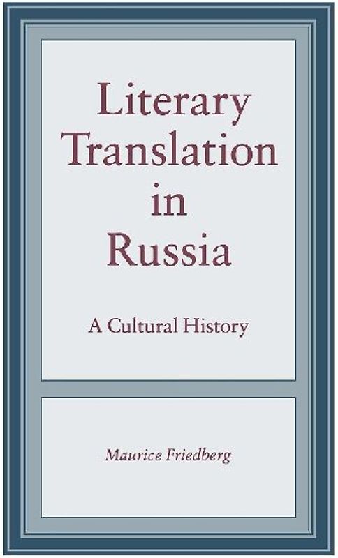 Literary Translation in Russia