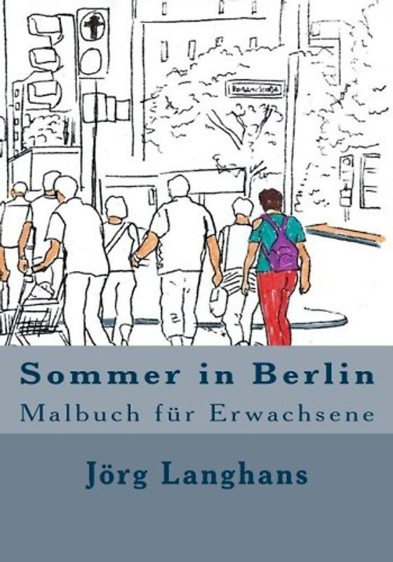Sommer in Berlin: Malbuch für Erwachsene