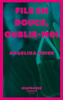 File en douce, oublie-moi