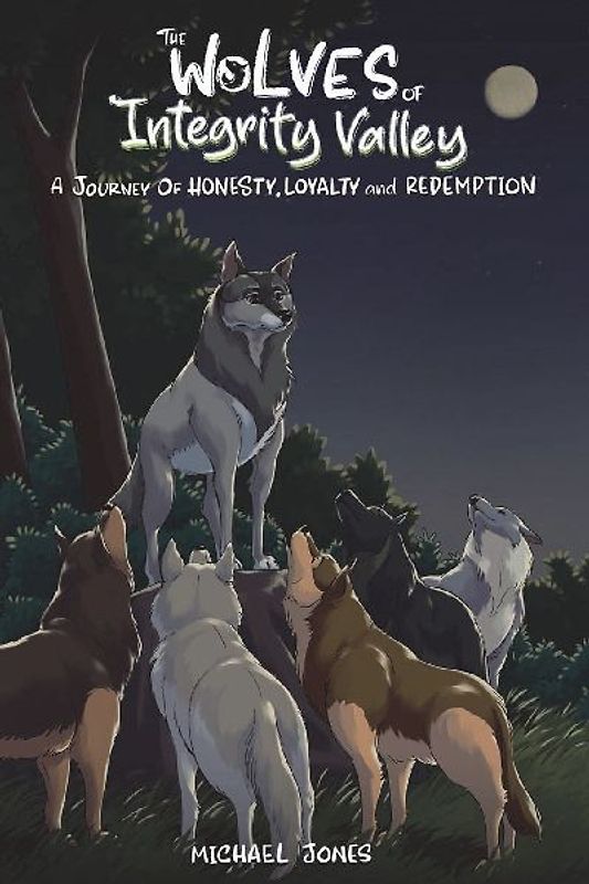 The Wolves of Integrity Valley