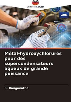Métal-hydroxychlorures pour des supercondensateurs aqueux de grande puissance