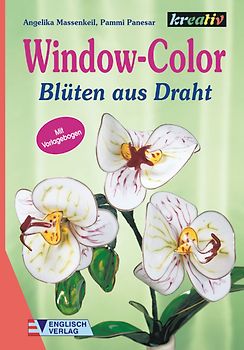Window-Color. Blüten aus Draht