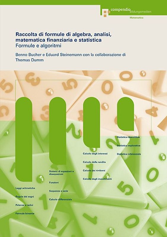 Raccolta di formule di algebra, analisi, matematica finanziaria e statistica