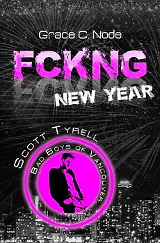 FCKNG New Year - Scott Tyrell