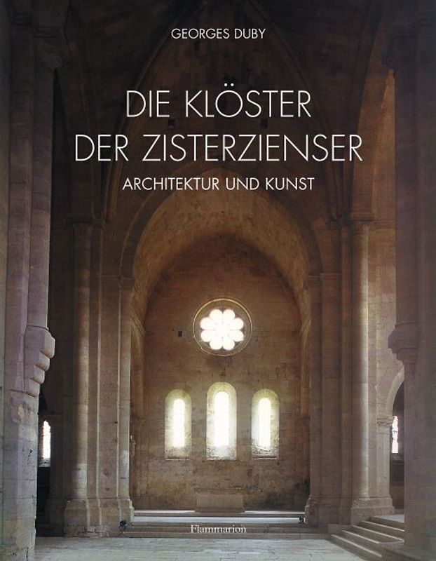 Die Klöster der Zisterzienser. Architektur und Kunst