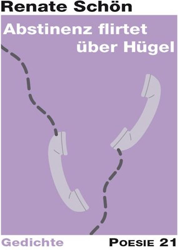 Abstinenz flirtet über Hügel