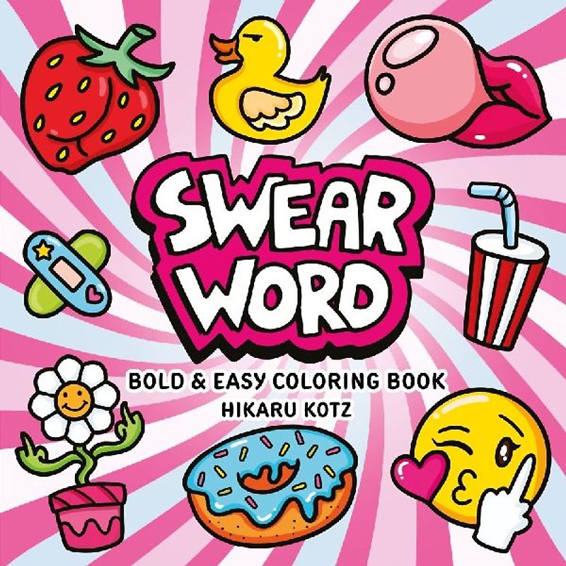 Swear Word: Bold and Easy Coloring Book
