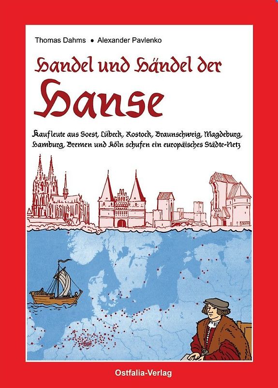 Handel und Händel der Hanse