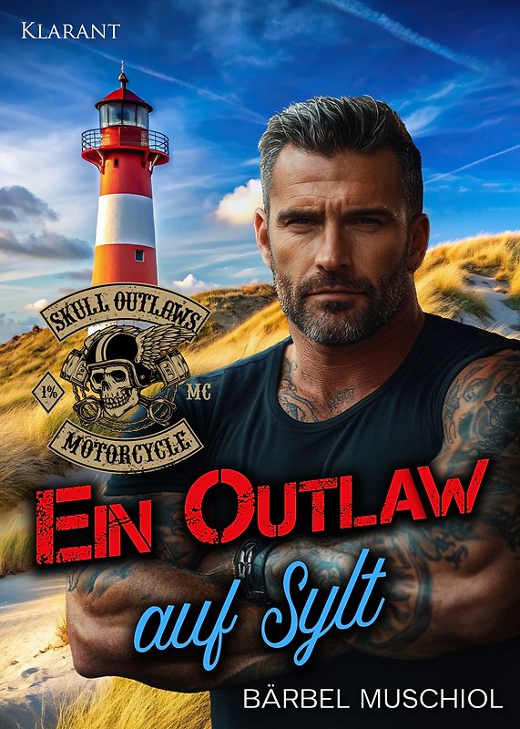 Ein Outlaw auf Sylt. Rockerroman