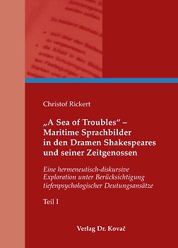 "A Sea of Troubles" - Maritime Sprachbilder in den Dramen Shakespeares und seiner Zeitgenossen