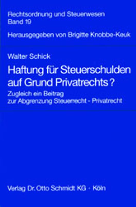 Haftung für Steuerschulden auf Grund Privatrechts?