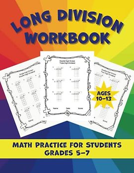 Long Division Workbook: Math Practice for Students Grades 5-7