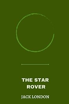 The Star Rover by Jack London