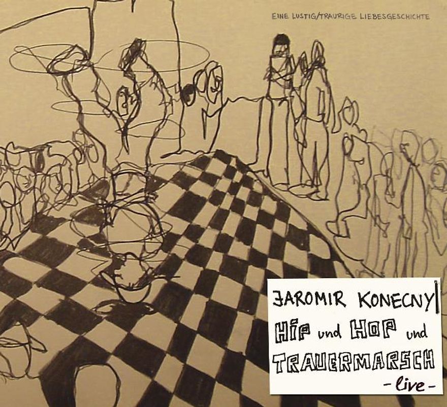 Jaromir Konecny - HIP & HOP & TRAUERMARSCH