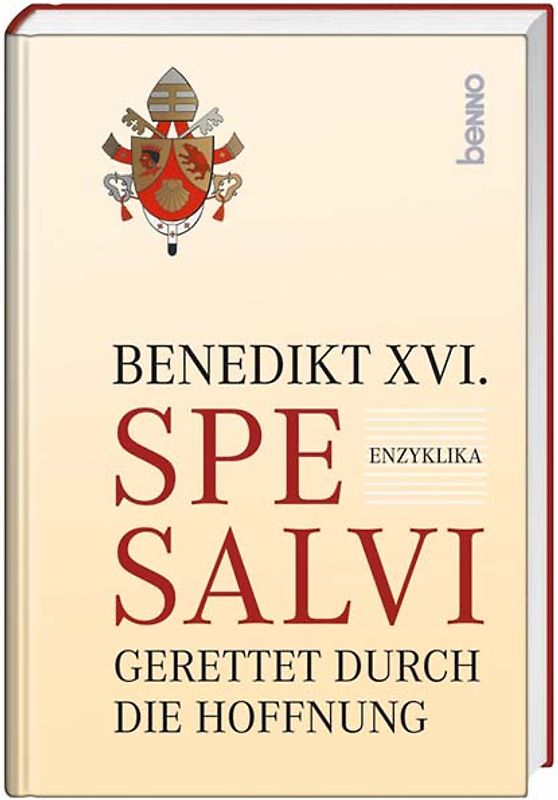 Spe salvi - Gerettet durch die Hoffnung