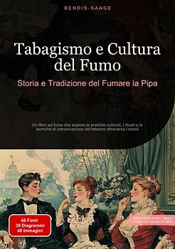 Tabagismo e Cultura del Fumo: Storia e Tradizione del Fumare la Pipa