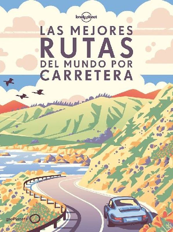 Las mejores rutas del mundo por carretera (rústica)
