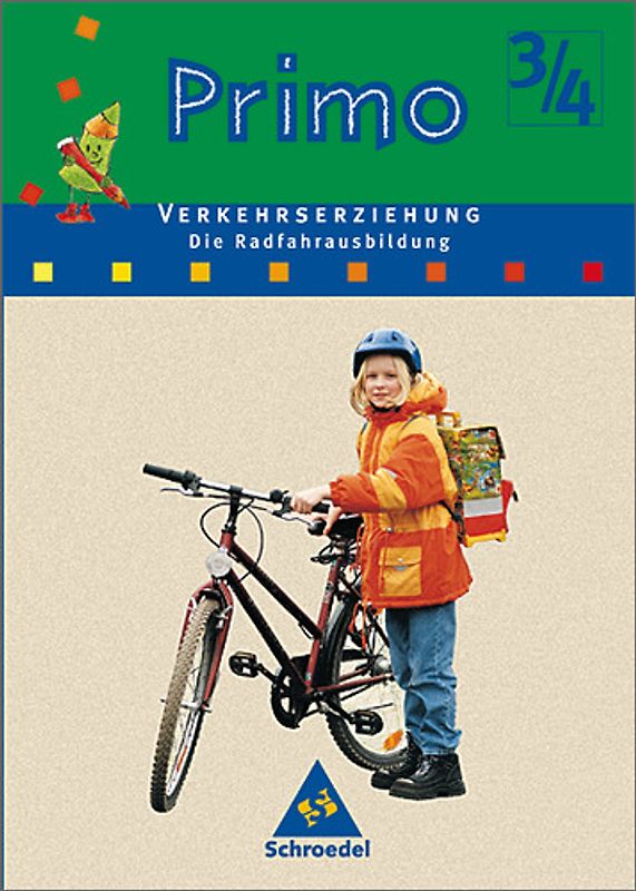 Primo.Verkehrserziehung. Die Radfahrausbildung: Arbeitsheft 3 / 4