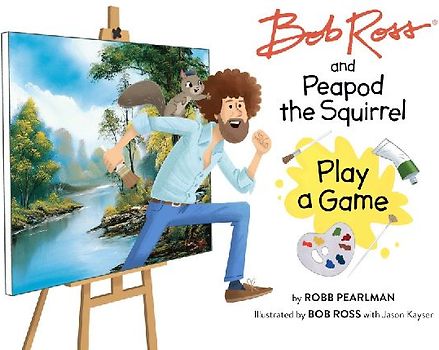 Bob Ross and Peapod the Squirrel Play a Game