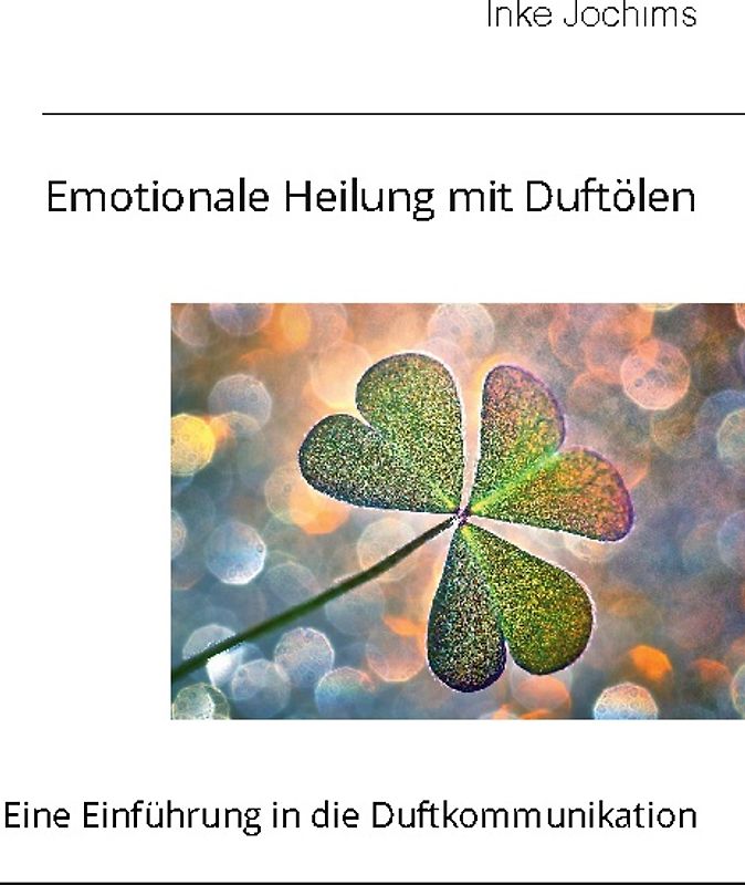 Emotionale Heilung mit Duftölen