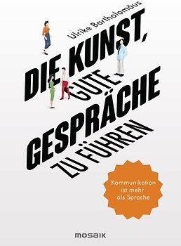 Die Kunst, gute Gespräche zu führen