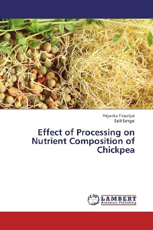 Effect of Processing on Nutrient Composition of Chickpea