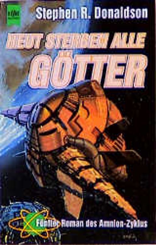 Amnion-Zyklus / Heut sterben alle Götter. 5. Roman des Amnion-Zyklus