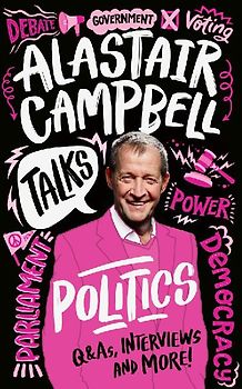 Alastair Campbell Talks Politics