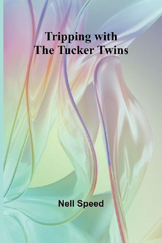 Tripping with the Tucker Twins