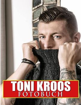 Toni Kroos Fotobuch: Professionelles Spielerposterbuch zum Dekorationsraum, Home | 40 Illustrationsseiten für jeden Anlass, um Spaß zu haben