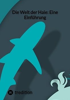 Die Welt der Haie: Eine Einführung
