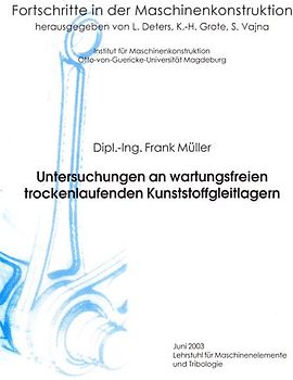 Untersuchungen an wartungsfreien trockenlaufenden Kunststoffgleitlagern