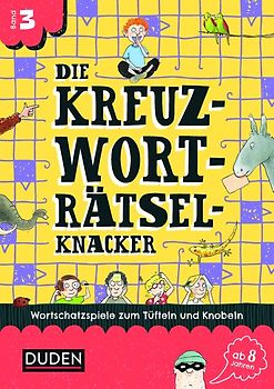 Die Kreuzworträtselknacker – ab 8 Jahren (Band 3)