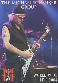 Michael Schenker Group - World Wide Live 2004