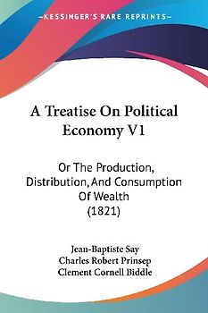 A Treatise On Political Economy V1