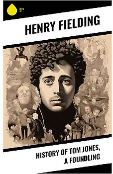 History of Tom Jones, a Foundling