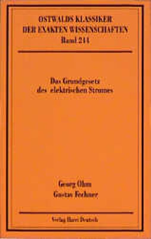 Das Grundgesetz des elektrischen Stromes
