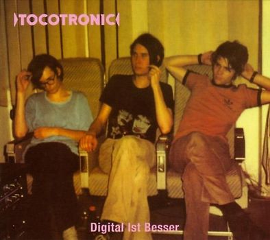 Tocotronic - DIGITAL IST BESSER (+BONUSTITEL)