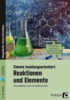 Chemie handlungsorientiert: Reaktionen u. Elemente