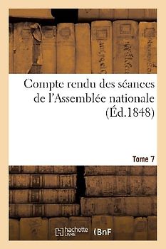 Compte Rendu Des Séances de l'Assemblée Nationale