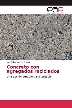 Concreto con agregados reciclados