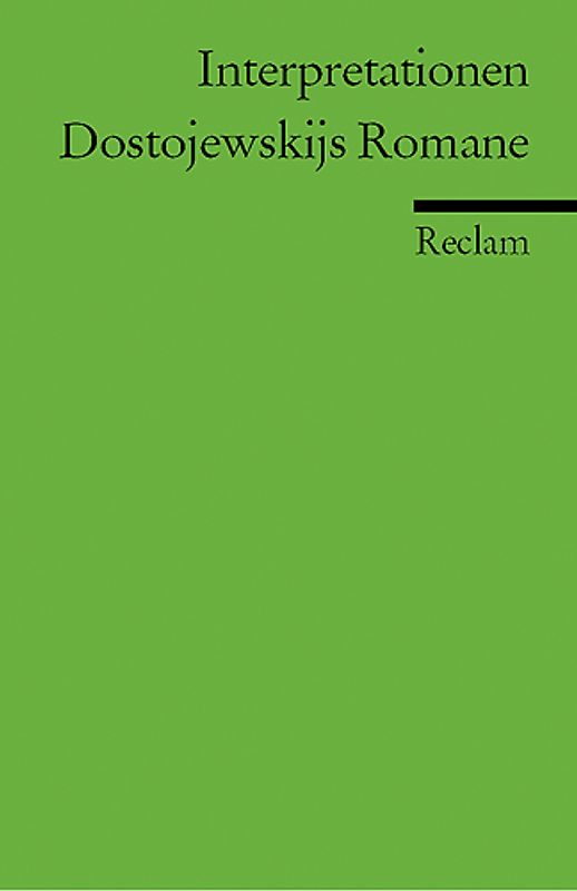 Interpretationen: Dostojewskijs Romane