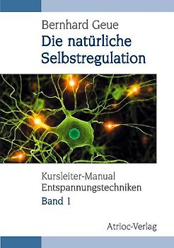 Kursleiter-Manual Entspannungstechniken - Band 1