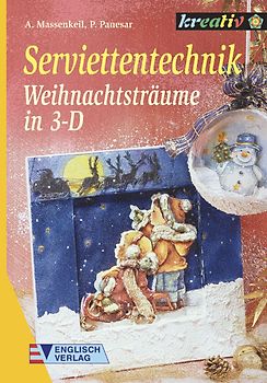 Serviettentechnik. Weihnachtsträume in 3-D