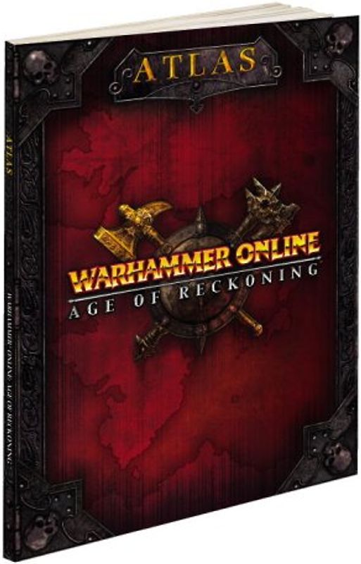 Warhammer Online: Age of Reckoning Atlas: Prima Official Game Guide (Prima Official Game Guides) - Mike Searle