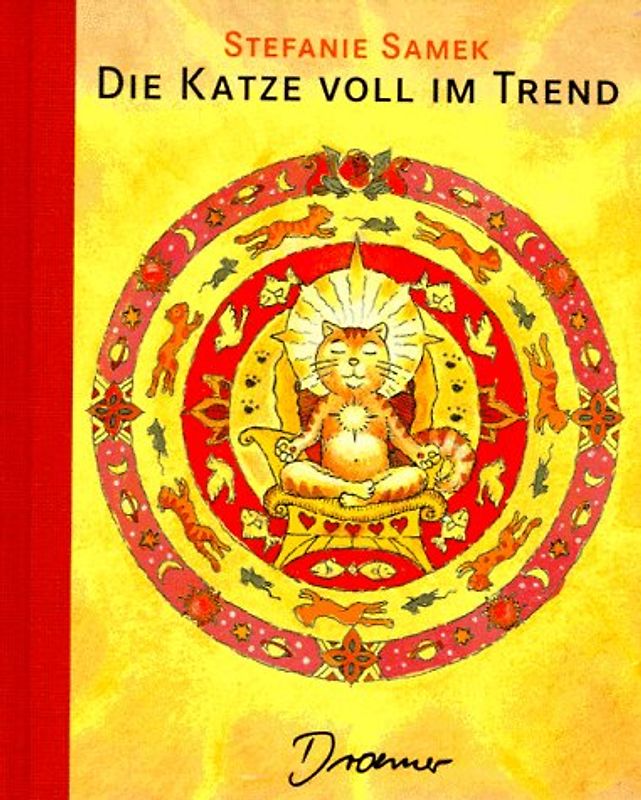 Die Katze voll im Trend. Der Katzenführer in das nächste Jahrhundert